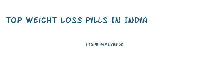 Top Weight Loss Pills In India
