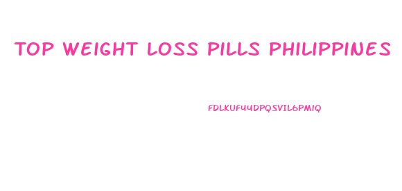 Top Weight Loss Pills Philippines