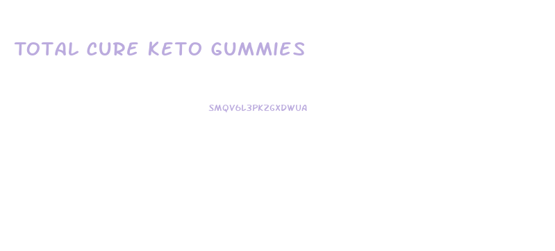 Total Cure Keto Gummies