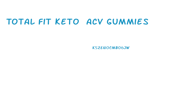 Total Fit Keto Acv Gummies