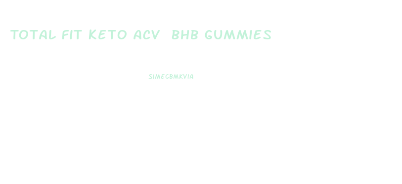 Total Fit Keto Acv Bhb Gummies