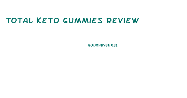 Total Keto Gummies Review