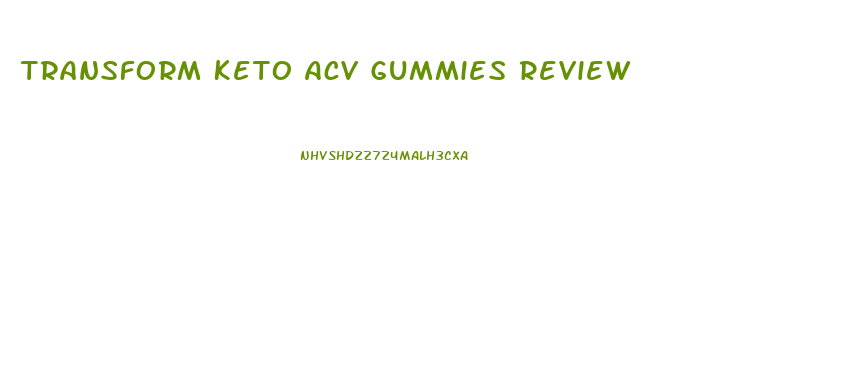Transform Keto Acv Gummies Review