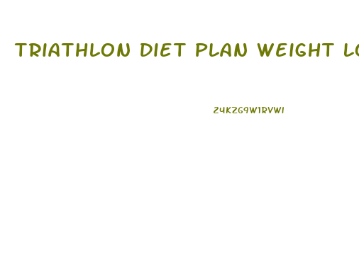 Triathlon Diet Plan Weight Loss