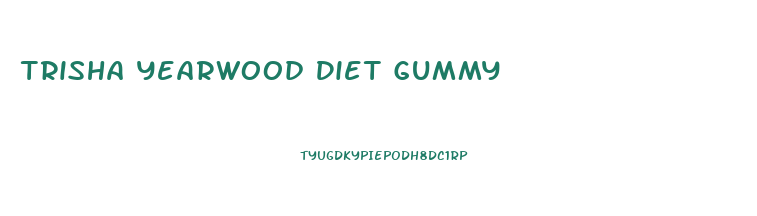 Trisha Yearwood Diet Gummy