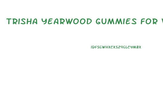 Trisha Yearwood Gummies For Weight Loss