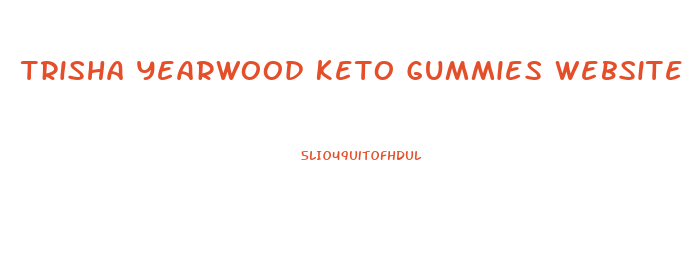 Trisha Yearwood Keto Gummies Website