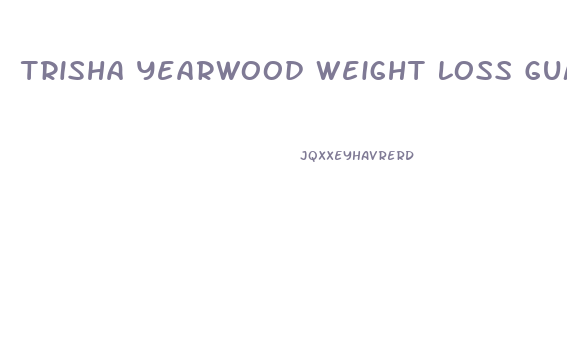Trisha Yearwood Weight Loss Gummies Scam