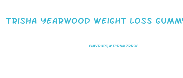 Trisha Yearwood Weight Loss Gummy Reviews