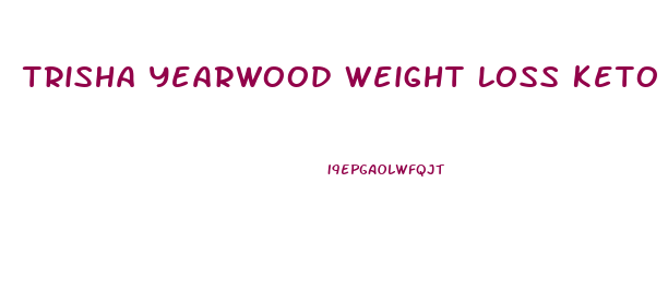 Trisha Yearwood Weight Loss Keto Gummies