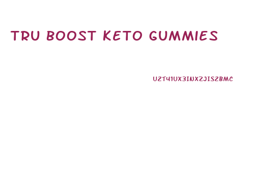 Tru Boost Keto Gummies