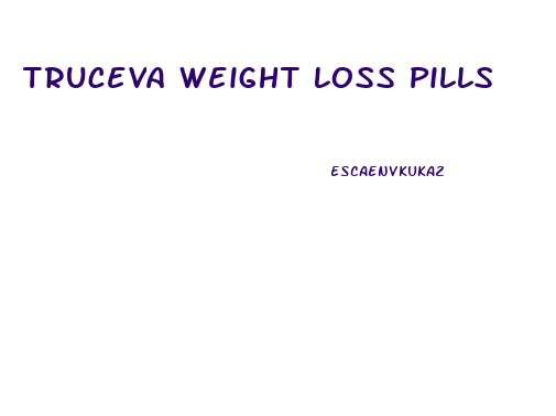 Truceva Weight Loss Pills