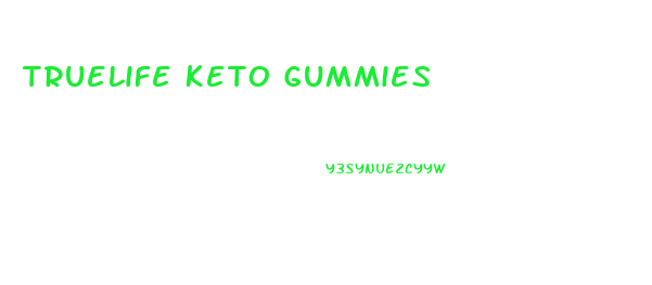 Truelife Keto Gummies