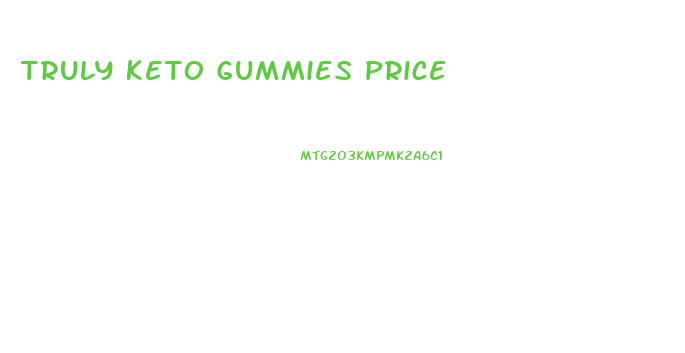 Truly Keto Gummies Price