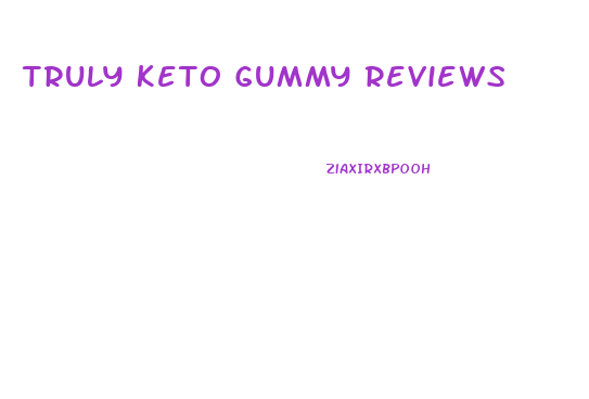 Truly Keto Gummy Reviews