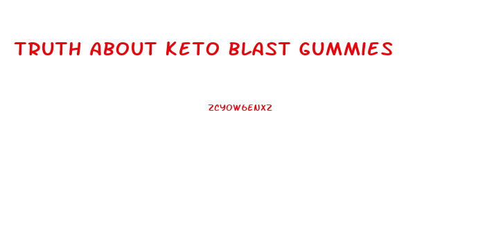 Truth About Keto Blast Gummies