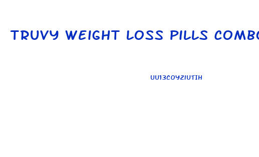 Truvy Weight Loss Pills Combo