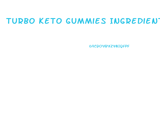 Turbo Keto Gummies Ingredients