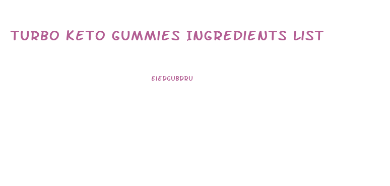 Turbo Keto Gummies Ingredients List