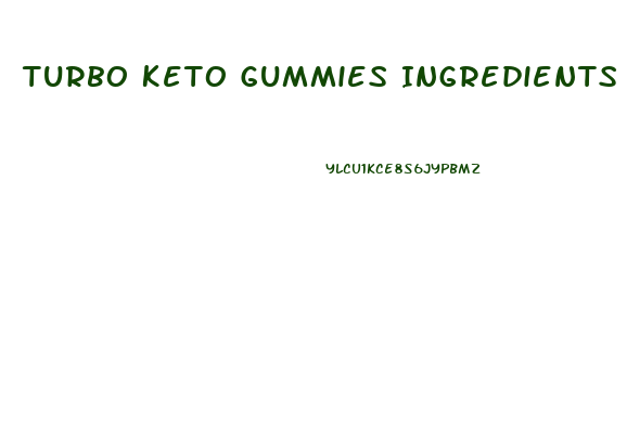 Turbo Keto Gummies Ingredients List