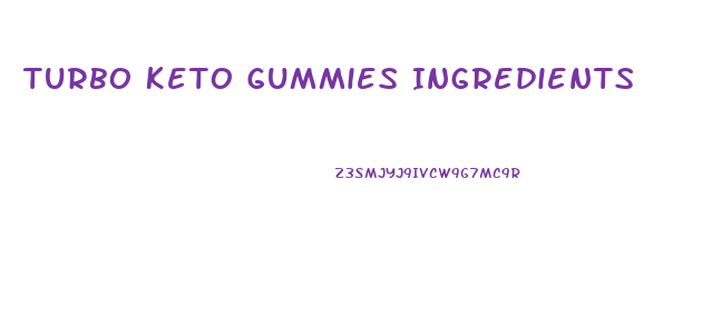 Turbo Keto Gummies Ingredients