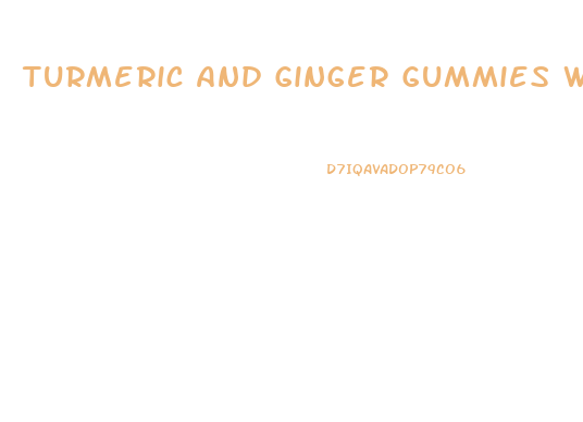 Turmeric And Ginger Gummies Weight Loss