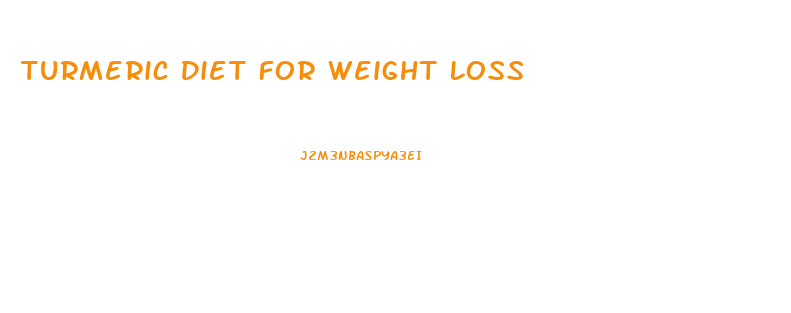 Turmeric Diet For Weight Loss