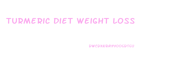 Turmeric Diet Weight Loss