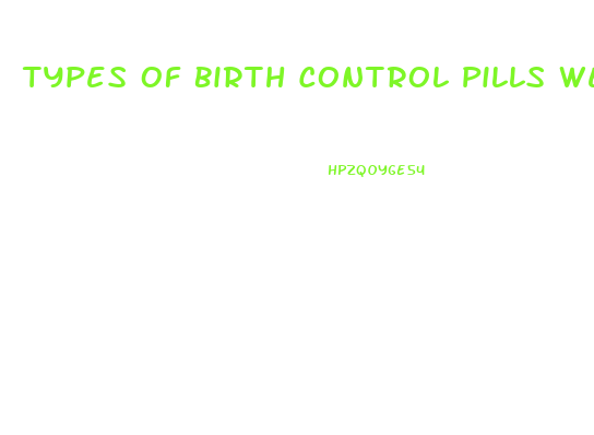 Types Of Birth Control Pills Weight Loss