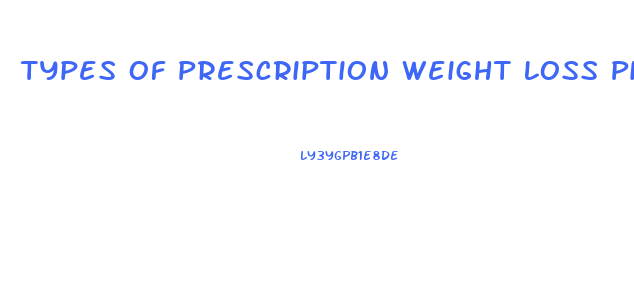 Types Of Prescription Weight Loss Pills