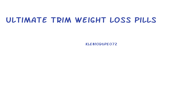 Ultimate Trim Weight Loss Pills