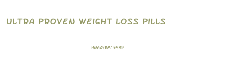 Ultra Proven Weight Loss Pills