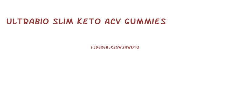 Ultrabio Slim Keto Acv Gummies