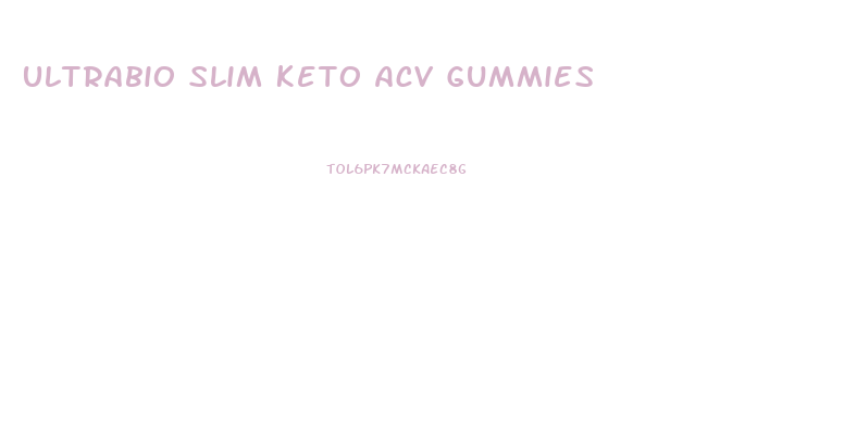 Ultrabio Slim Keto Acv Gummies
