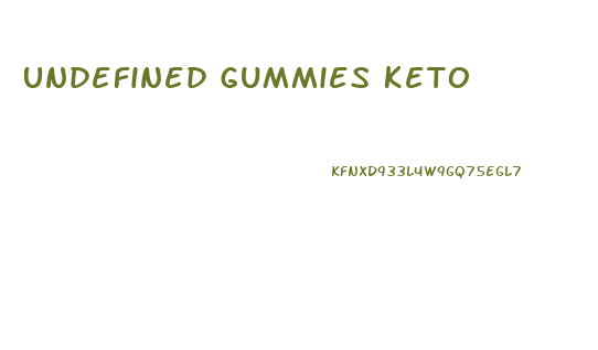 Undefined Gummies Keto