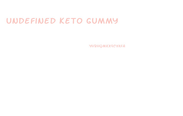 Undefined Keto Gummy