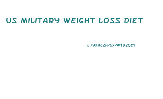 Us Military Weight Loss Diet