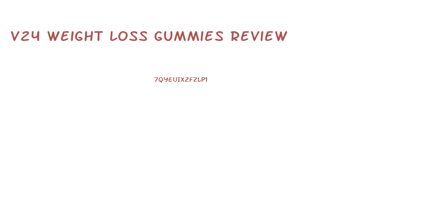 V24 Weight Loss Gummies Review