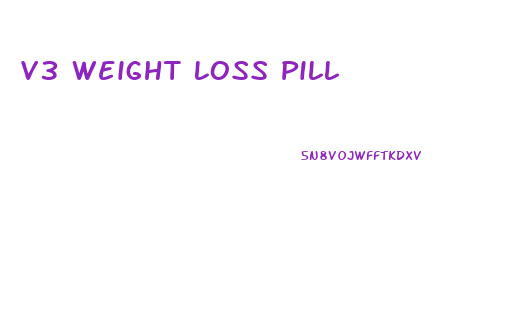 V3 Weight Loss Pill
