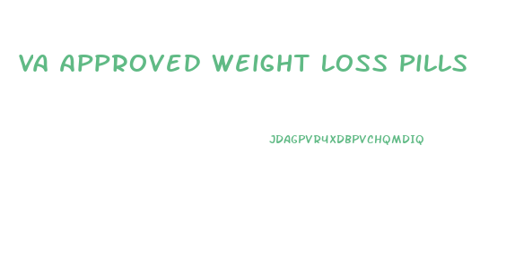 Va Approved Weight Loss Pills