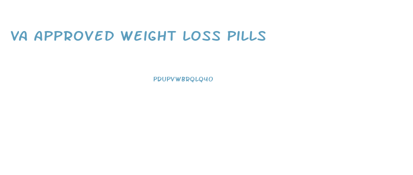 Va Approved Weight Loss Pills