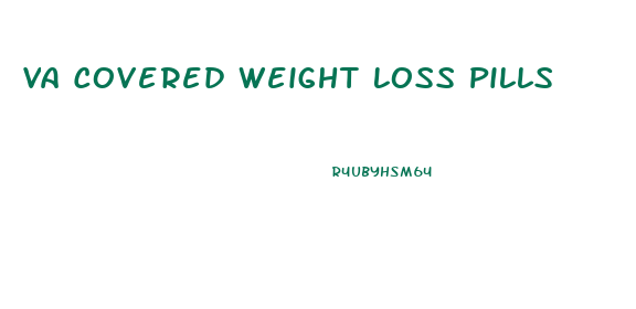 Va Covered Weight Loss Pills