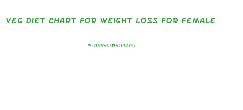 Veg Diet Chart For Weight Loss For Female