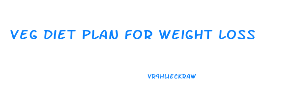 Veg Diet Plan For Weight Loss