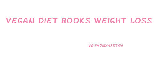 Vegan Diet Books Weight Loss