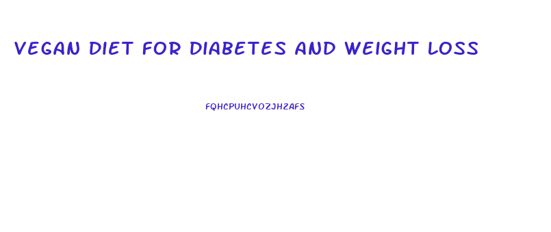 Vegan Diet For Diabetes And Weight Loss