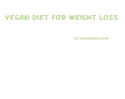 Vegan Diet For Weight Loss