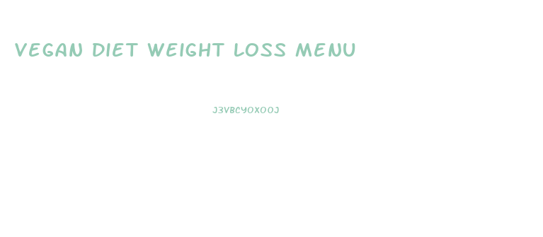 Vegan Diet Weight Loss Menu