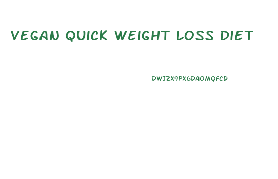 Vegan Quick Weight Loss Diet